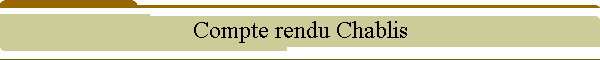 Compte rendu Chablis